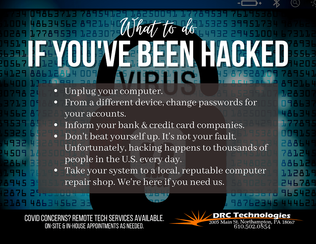 What To Do if You've Been Hacked DRC Technologies Northampton PA